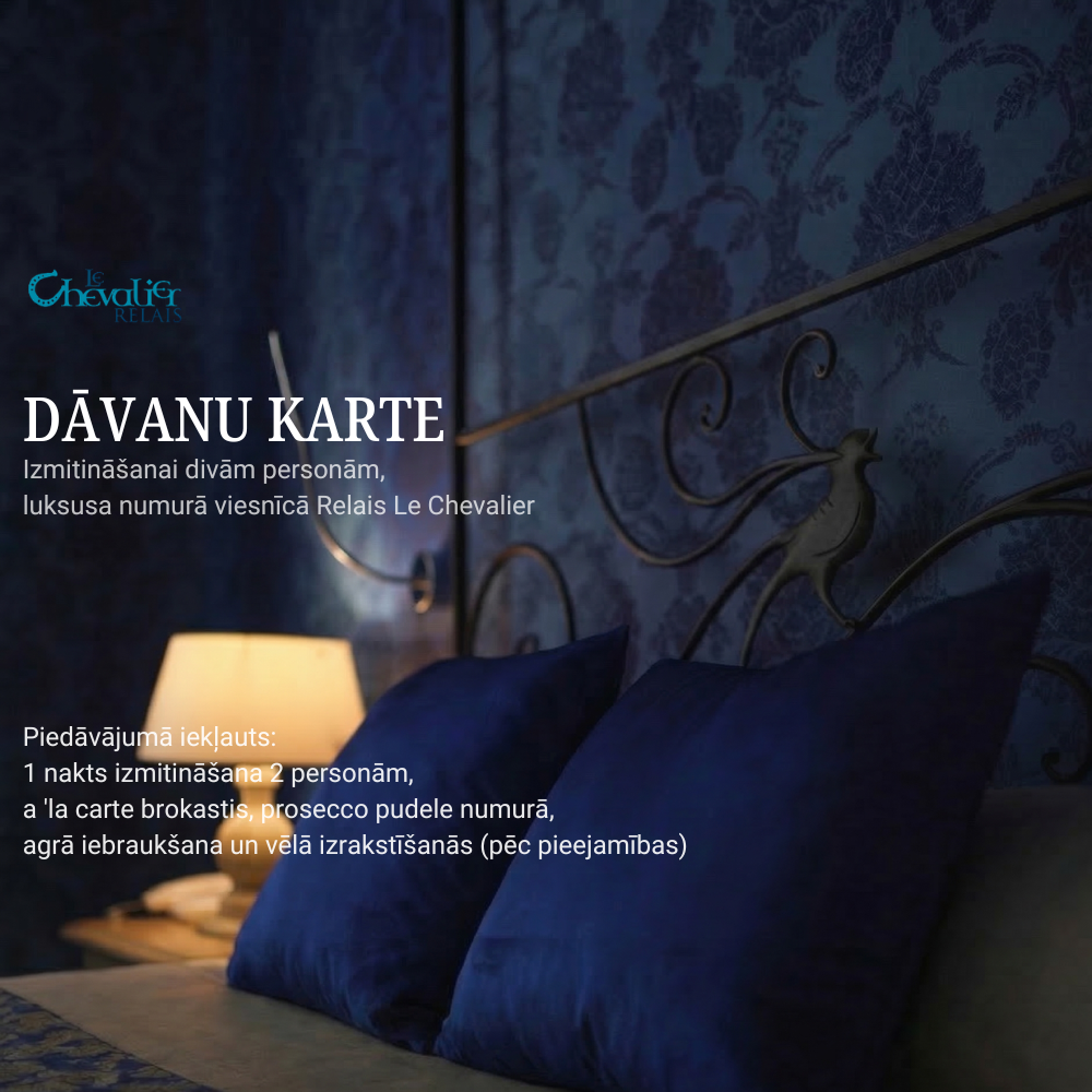 Romantiskā nakts viesnīcā “Relais Le Chevalier”